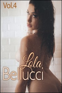 Lola Bellucci - Vol. 4