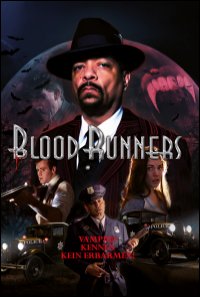 Blood Runners - Ein blutiges Vergnügen!