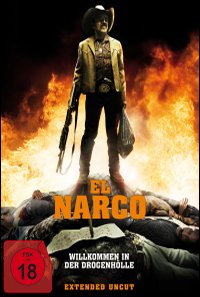 El Narco – Willkommen in der Drogenhölle Mediabook