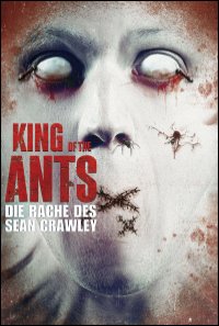 King of the Ants - Die Rache des Sean Crawley