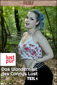 Lust Pur: Das Wandern ist des Connys Lust - Teil 1 - Softversion