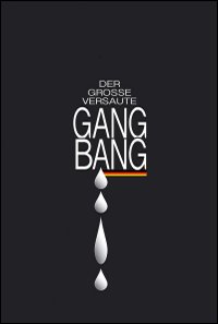 Der grosse versaute Gang-Bang