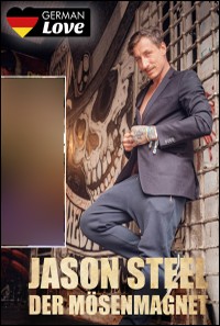 Jason Steel: Der Mösenmagnet